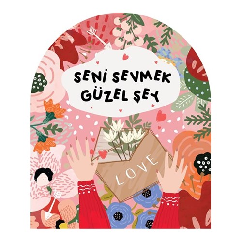 Seni Sevmek Güzel Şey